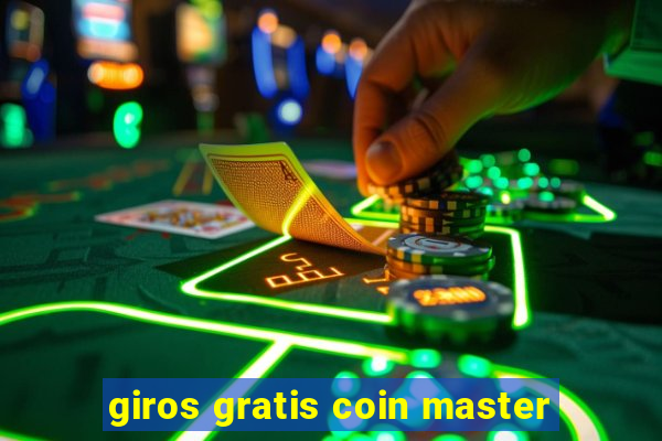 giros gratis coin master